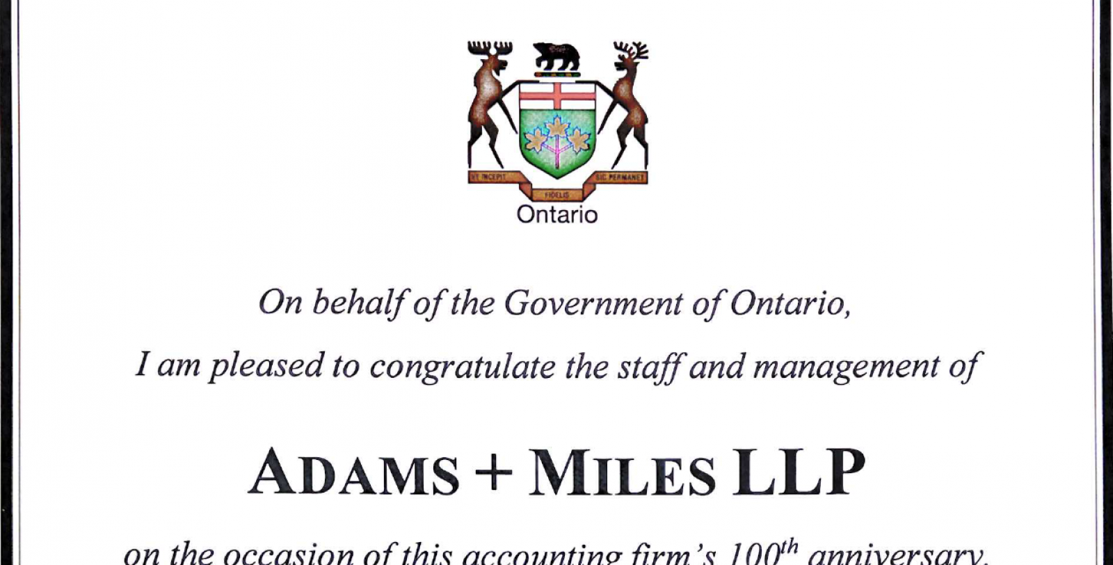 Certificate from Ontario Premier Doug Ford acknowledging Adams + Miles' 100th anniversary